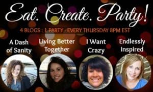 Eat. Create. Party. Link Party #1