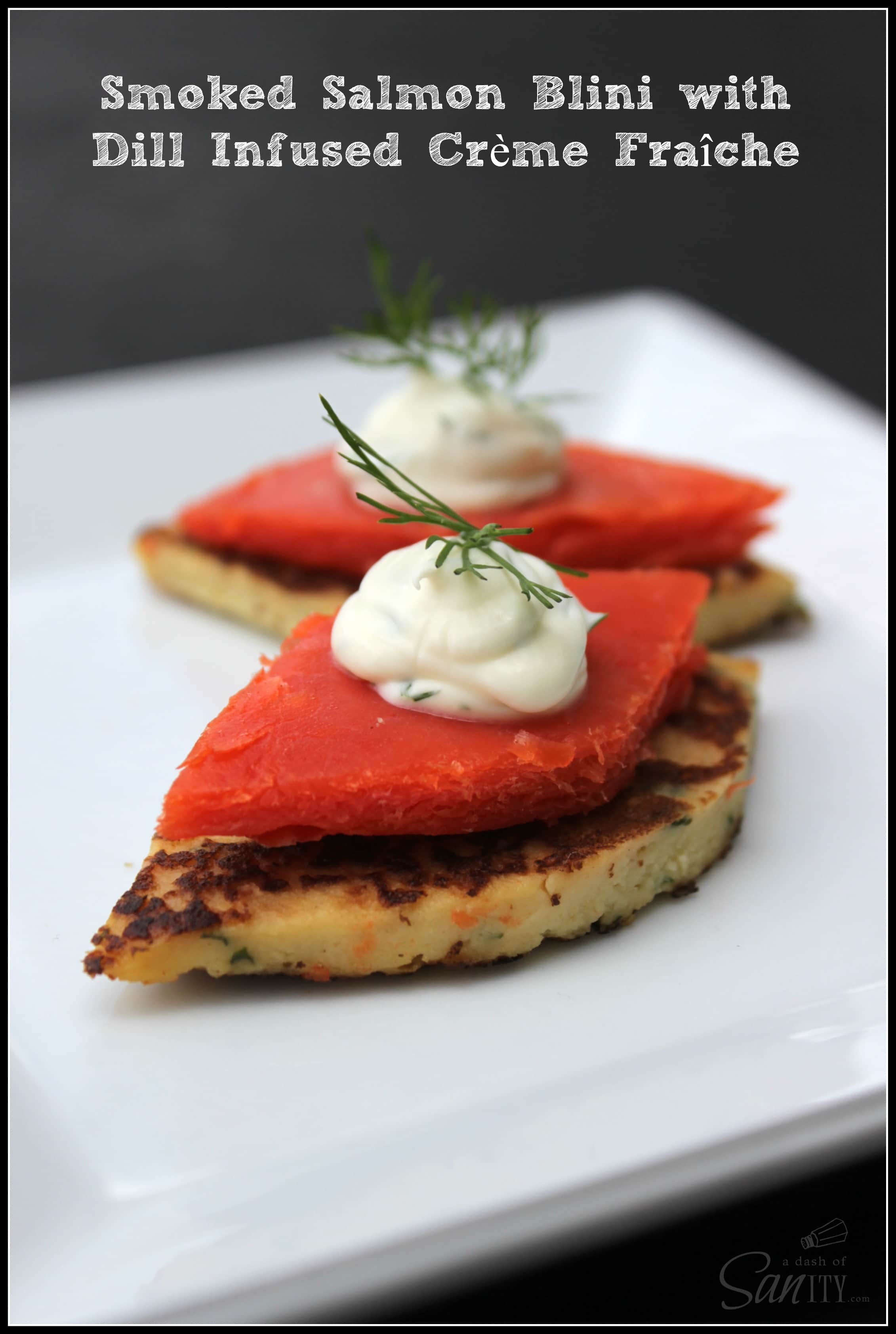 Homemade Blinis with Smoked Sockeye Salmon and Dill Infused CrÃ¨me Fraiche