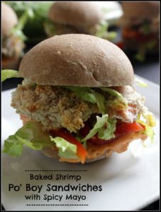 Baked Shrimp Po’ Boy Sandwiches with Spicy Mayo