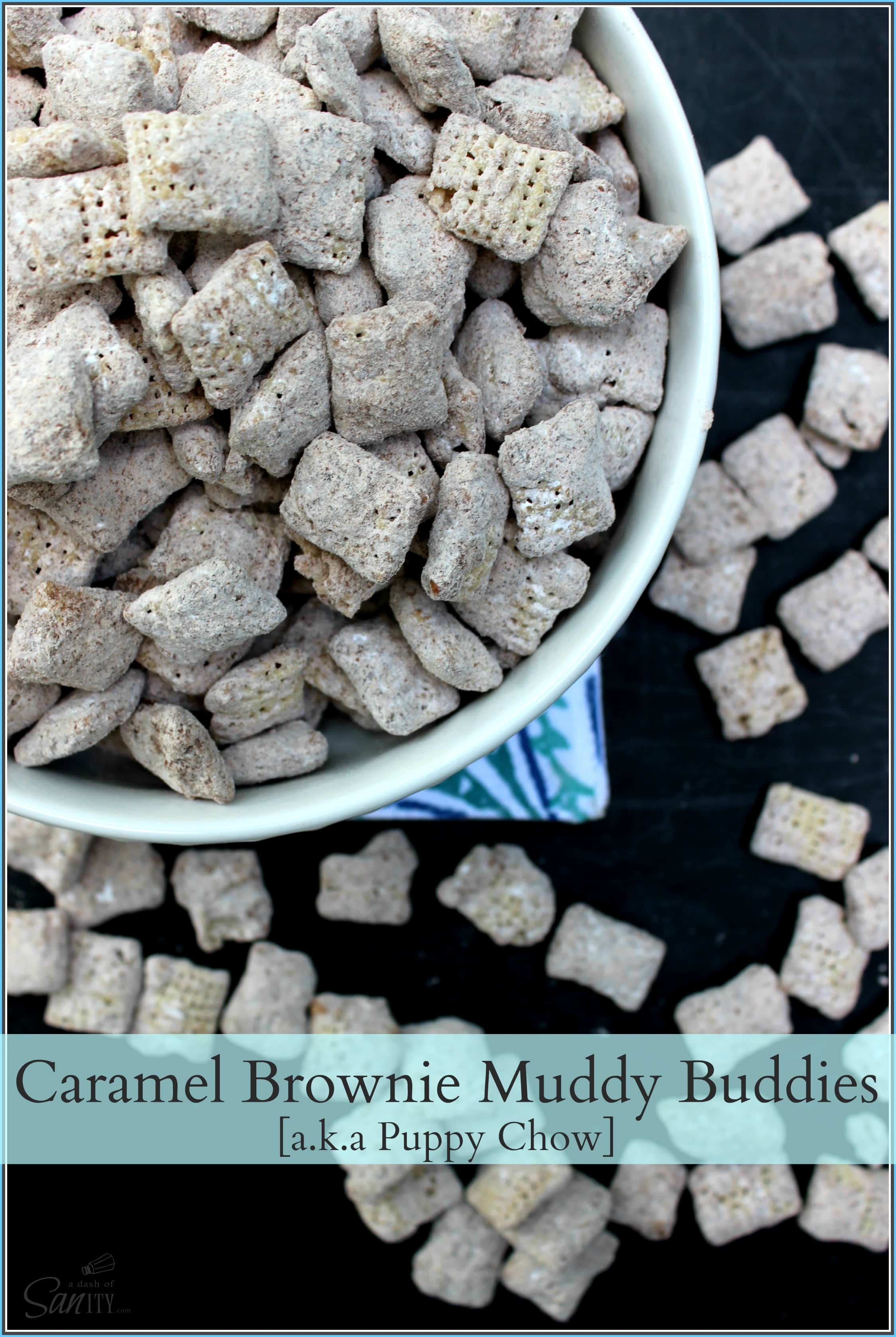 These Caramel Brownie Muddy Buddies are a delicious and addictive caramel coated snack that offers a new twist to classic muddy buddies Caramel Brownie Muddy Buddies | a.k.a Puppy Chow