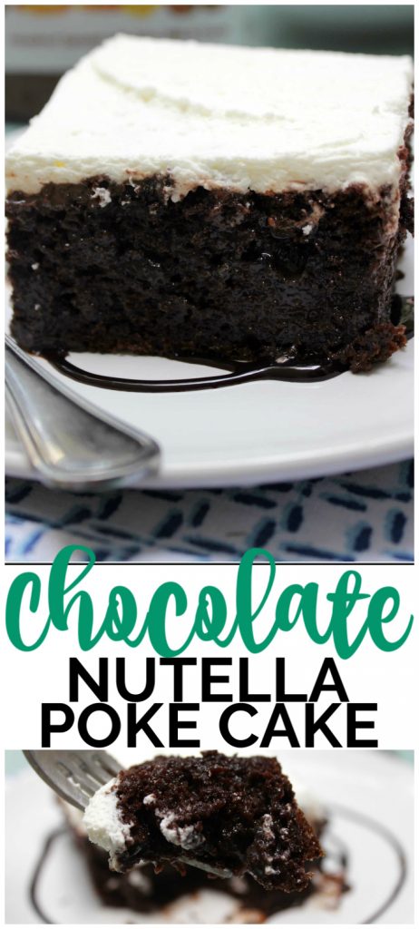 Chocolate Nutella Poke Cake pinterest image