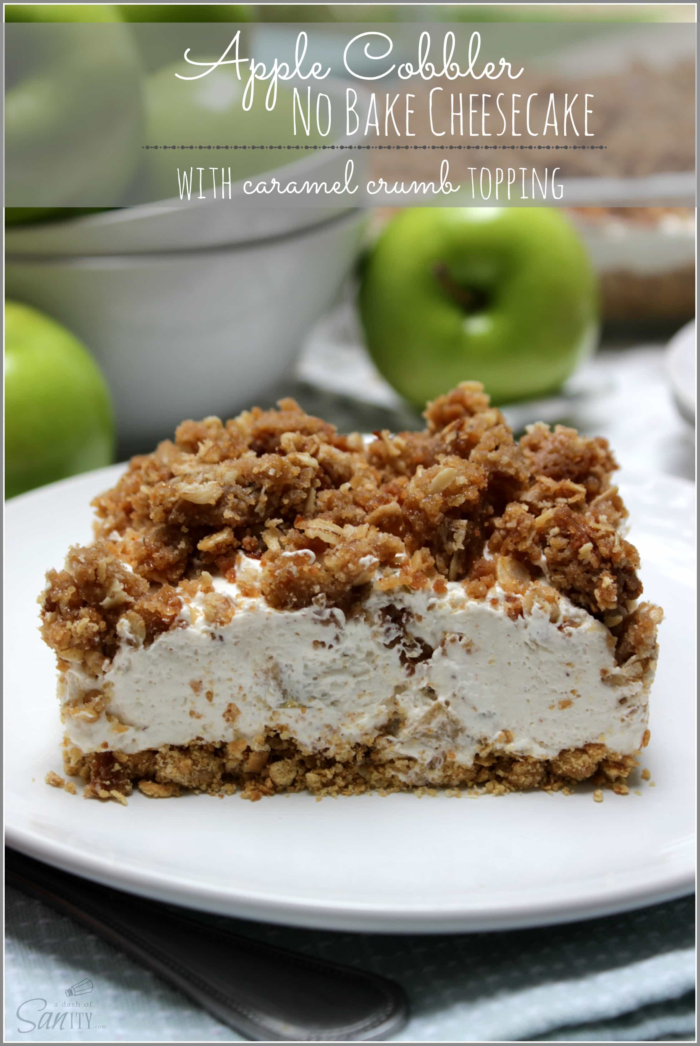 Apple Cobbler No Bake Cheesecake | with caramel crumb topping