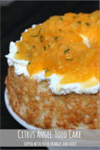 Citrus Angel Food Cake Topped Fresh Oranges & Mint