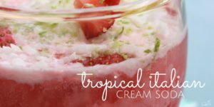 Tropical Italian Cream Soda