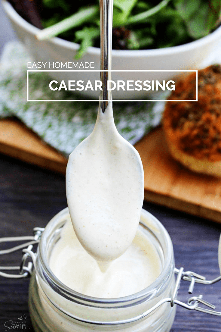 Easy Homemade Caesar Dressing