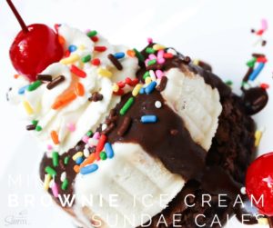 Mini Brownie Ice Cream Sundae Cakes