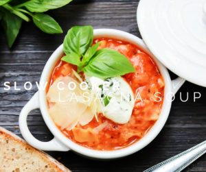 Slow Cooker Lasagna Soup