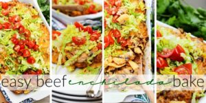 Easy Beef Enchilada Bake