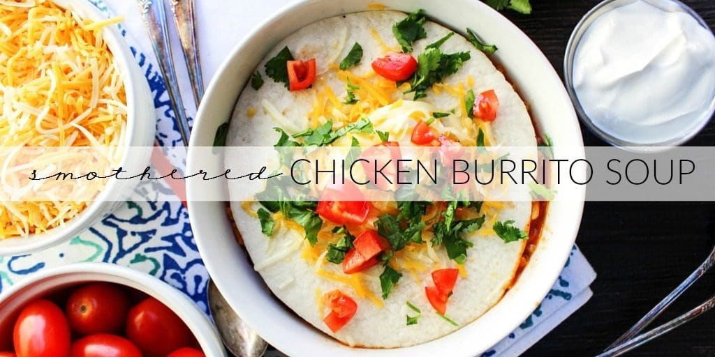 Smothered Chicken Burrito Soup TWITTER