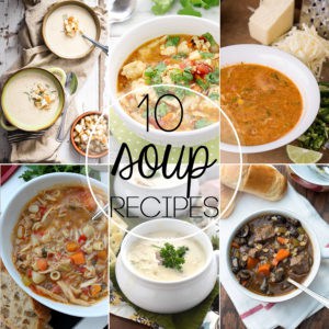 10 Soups To Make All Year Long