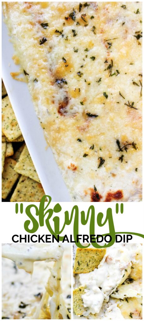 “Skinny” Chicken Alfredo Dip is a light version of my favorite cheesy & chicken dish, converted into a dip. This dip is a soon to be a snack-time favorite. _Skinny_ Chicken Alfredo Dip pinterest image