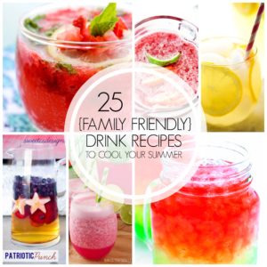 25 {Family Friendly} Summer Drinks