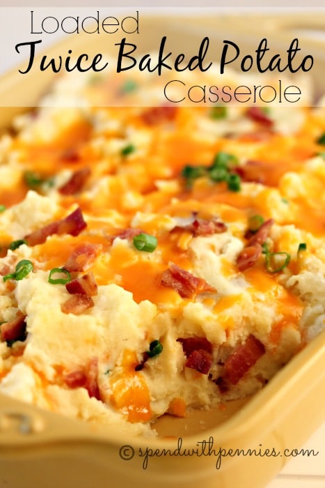 LOADED TWICE BAKED POTATO CASSEROLE
