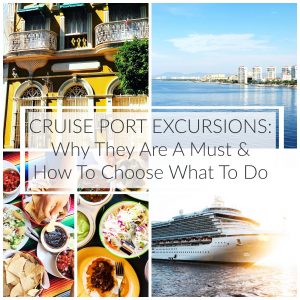 Cruise Port Excursions: Why They Are A Must & How To Choose What To Do
