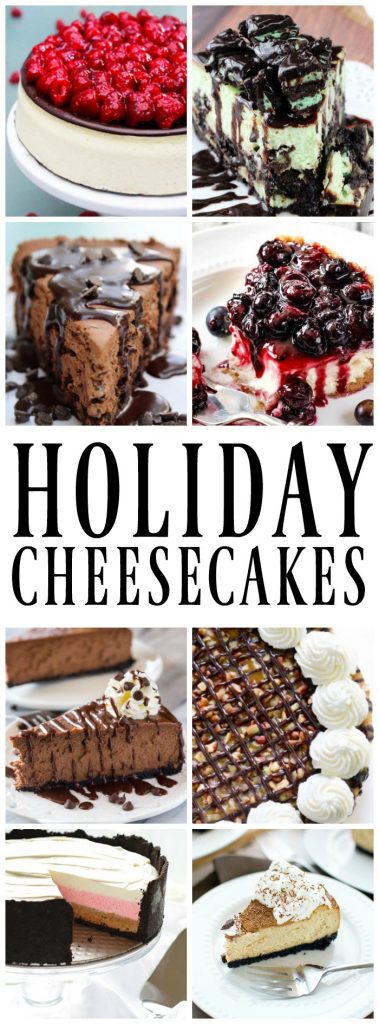 25 of the Best Cheesecakes for the Holidays from no-bake to traditional we have you covered.