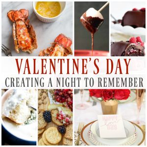 Valentine’s Day: Creating A Night To Remember