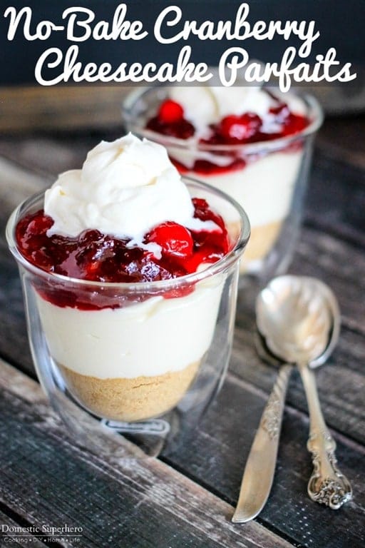 NO BAKE CRANBERRY CHEESECAKE PARFAITS