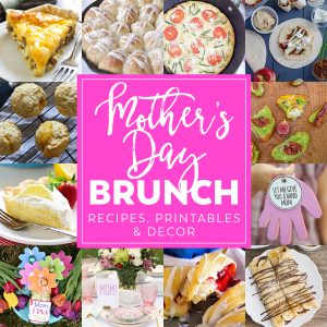 Mother’s Day Brunch: Recipes & Ideas